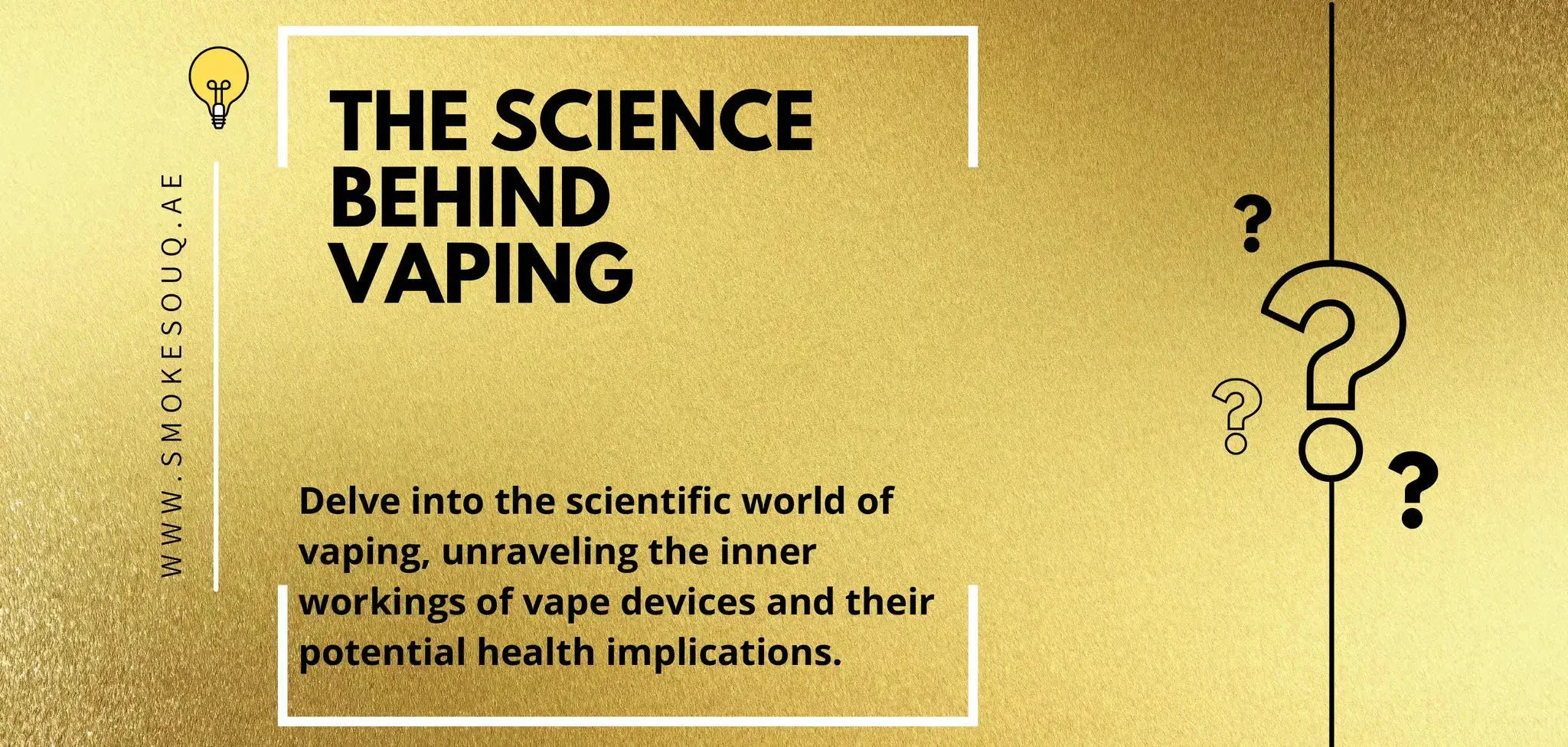 The Science Behind Vaping: how Vape Devices Work and their Effects - United Arab Emirates